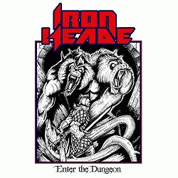 Iron Heade : Enter the Dungeon